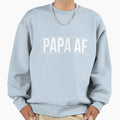 Papa Af Sweatshirt - Custom Art Print Men Women - T-Shirt, Sweatshirt, Hoodie