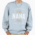 Gifts Nana Sweatshirt - Streetwear Style Men Women - T-Shirt, Sweatshirt, Hoodie