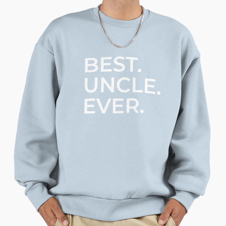Uncle Best Uncle Ever My Uncle Gift T-Shirt - Custom Art Print Unisex - T-Shirt, Sweatshirt, Hoodie