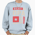 Mens Best Opa Ever Dad And Sweatshirt - Casual Everyday Wear Men Women - T-Shirt, Sweatshirt, Hoodie