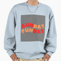 Sunday Funday Sweatshirt - Minimalist Print for Adults - T-Shirt, Sweatshirt, Hoodie