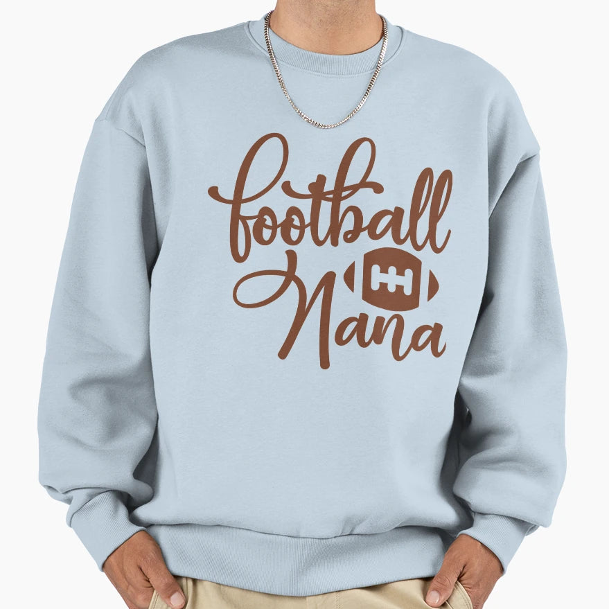 Football Nana Sweatshirt - Casual Everyday Wear for Adults - T-Shirt, Sweatshirt, Hoodie