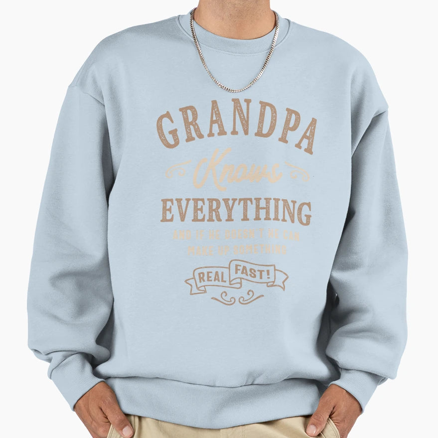 Mens Grandpa Knows Everything Funny Sweatshirt - Graphic Print for Adults - T-Shirt, Sweatshirt, Hoodie