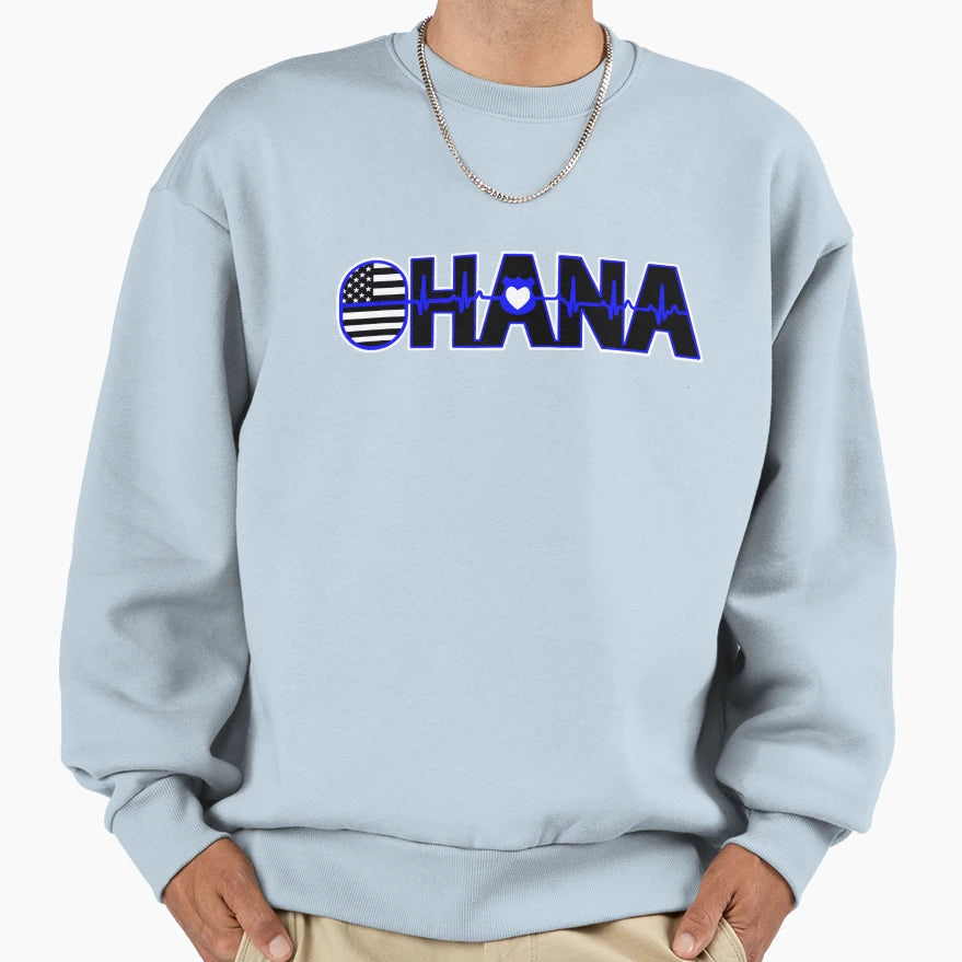 Police Family Thin Blue Line Ohana Sweatshirt - Novelty Apparel Men Women - T-Shirt, Sweatshirt, Hoodie