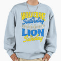 Wolverine Saturday Lion Sunday Sweatshirt - Fun Novelty Design Men Women - T-Shirt, Sweatshirt, Hoodie