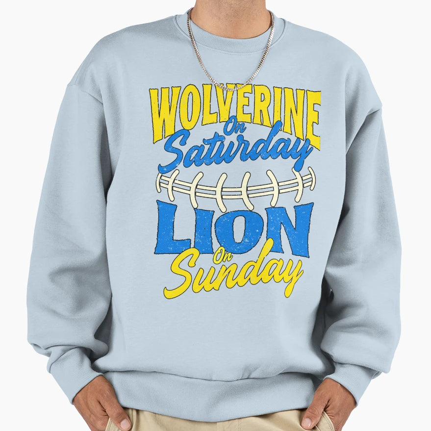 Wolverine Saturday Lion Sunday Sweatshirt - Fun Novelty Design Men Women - T-Shirt, Sweatshirt, Hoodie