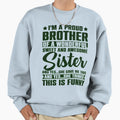 Im Proud Brother Wonderful Sweet Sweatshirt - Streetwear Style for Adults - T-Shirt, Sweatshirt, Hoodie