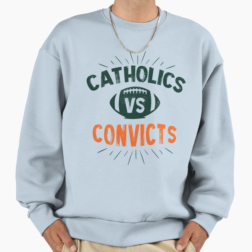 Catholics Vs Convicts Sweatshirt - Minimalist Print Unisex - T-Shirt, Sweatshirt, Hoodie