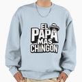 El Papa Mas Chingon Sweatshirt - Aesthetic Graphic for Adults - T-Shirt, Sweatshirt, Hoodie