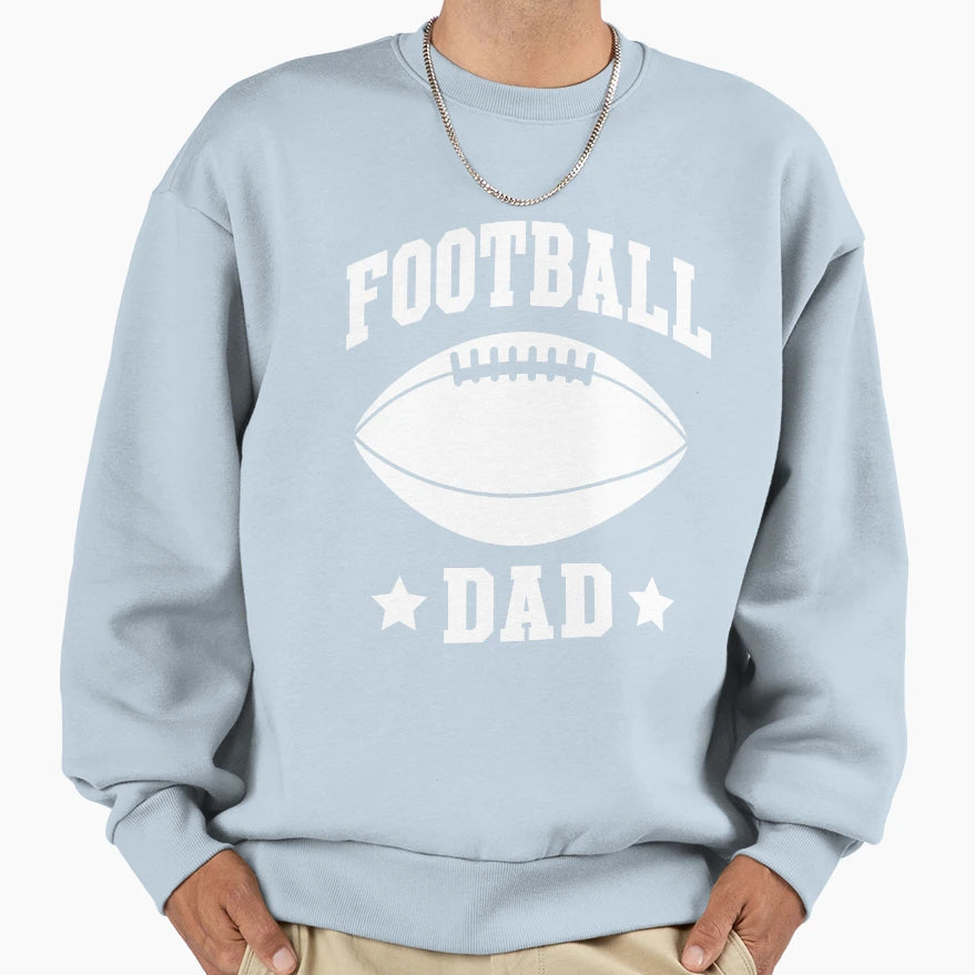 Football Dad Sweatshirt - Novelty Apparel Men Women - T-Shirt, Sweatshirt, Hoodie