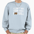 I Cant My Son Has Football White Sweatshirt - Custom Art Print Unisex - T-Shirt, Sweatshirt, Hoodie