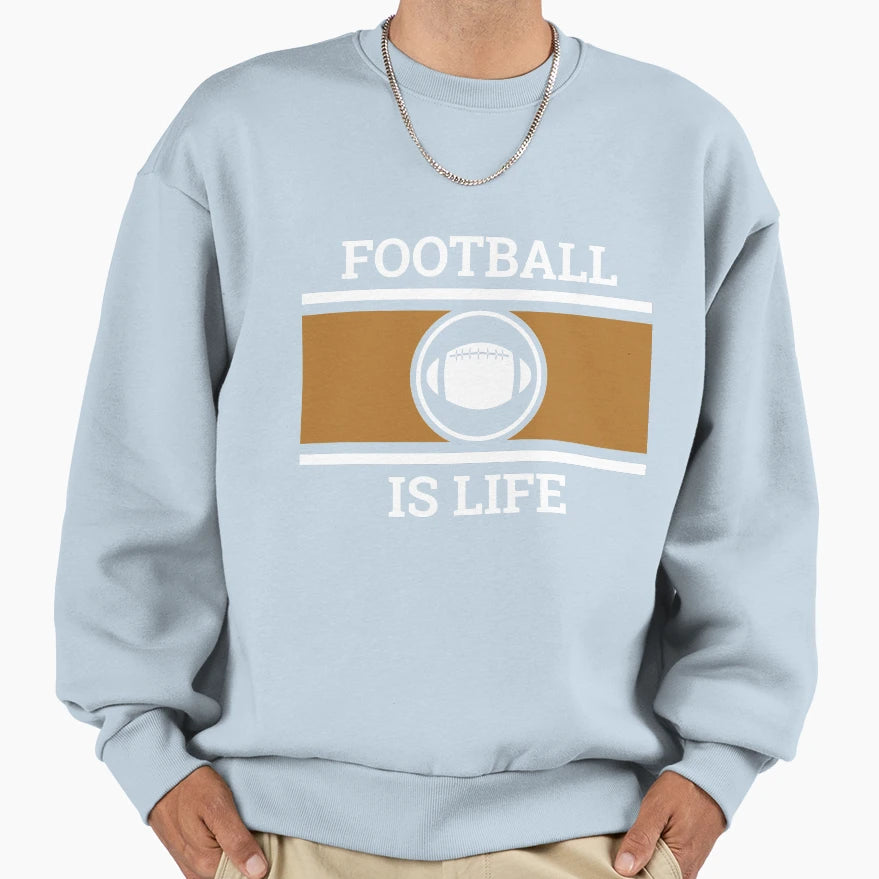 Football Is Life Sweatshirt - Aesthetic Graphic for Adults - T-Shirt, Sweatshirt, Hoodie