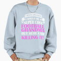 Be Super Football Grandma Sweatshirt - Casual Everyday Wear Men Women - T-Shirt, Sweatshirt, Hoodie