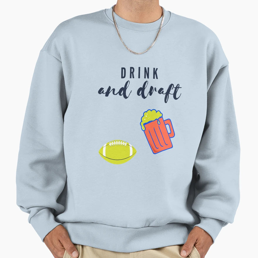 Drink And Draft Sweatshirt - Minimalist Print for Adults - T-Shirt, Sweatshirt, Hoodie