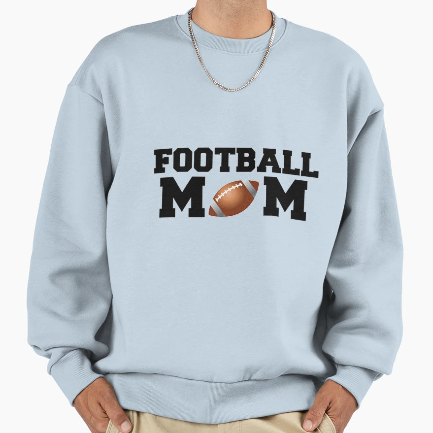 Football Mom Sweatshirt - Novelty Apparel for Adults - T-Shirt, Sweatshirt, Hoodie
