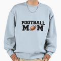 Football Mom Sweatshirt - Novelty Apparel for Adults - T-Shirt, Sweatshirt, Hoodie