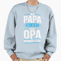 Als Papa Geliebt Als Opa Verg Sweatshirt - Casual Everyday Wear Unisex - T-Shirt, Sweatshirt, Hoodie