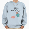 Drink And Draft Sweatshirt - Custom Art Print Men Women - T-Shirt, Sweatshirt, Hoodie