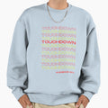 Touchdown Kansas City Chiefs Sweatshirt - Streetwear Style Unisex - T-Shirt, Sweatshirt, Hoodie