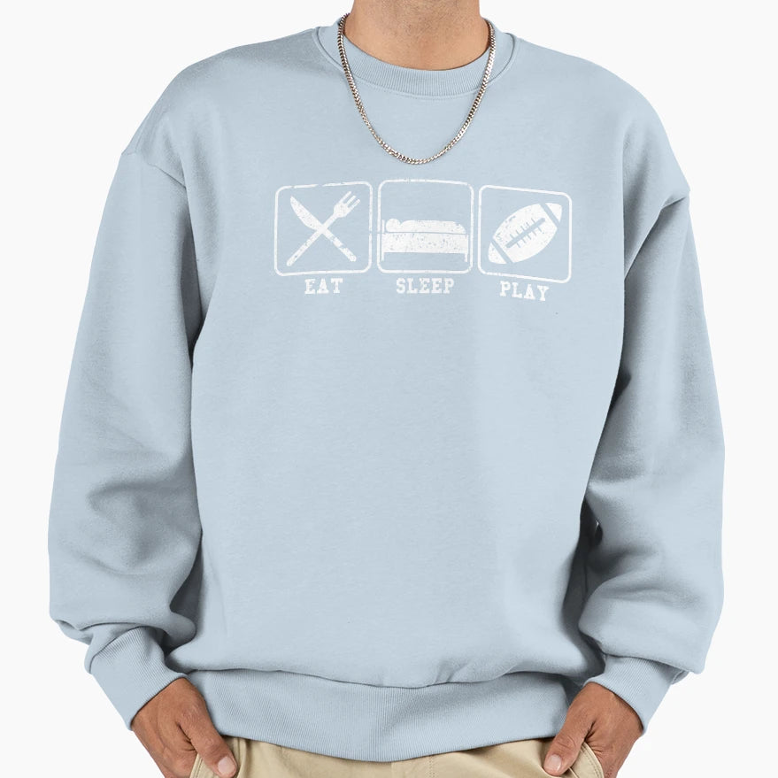 Eat Sleep Play T-Shirt - Fun Novelty Design for Adults - T-Shirt, Sweatshirt, Hoodie