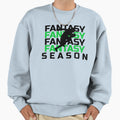 Fantasy Season Football Fan Sweatshirt - Graphic Print for Adults - T-Shirt, Sweatshirt, Hoodie