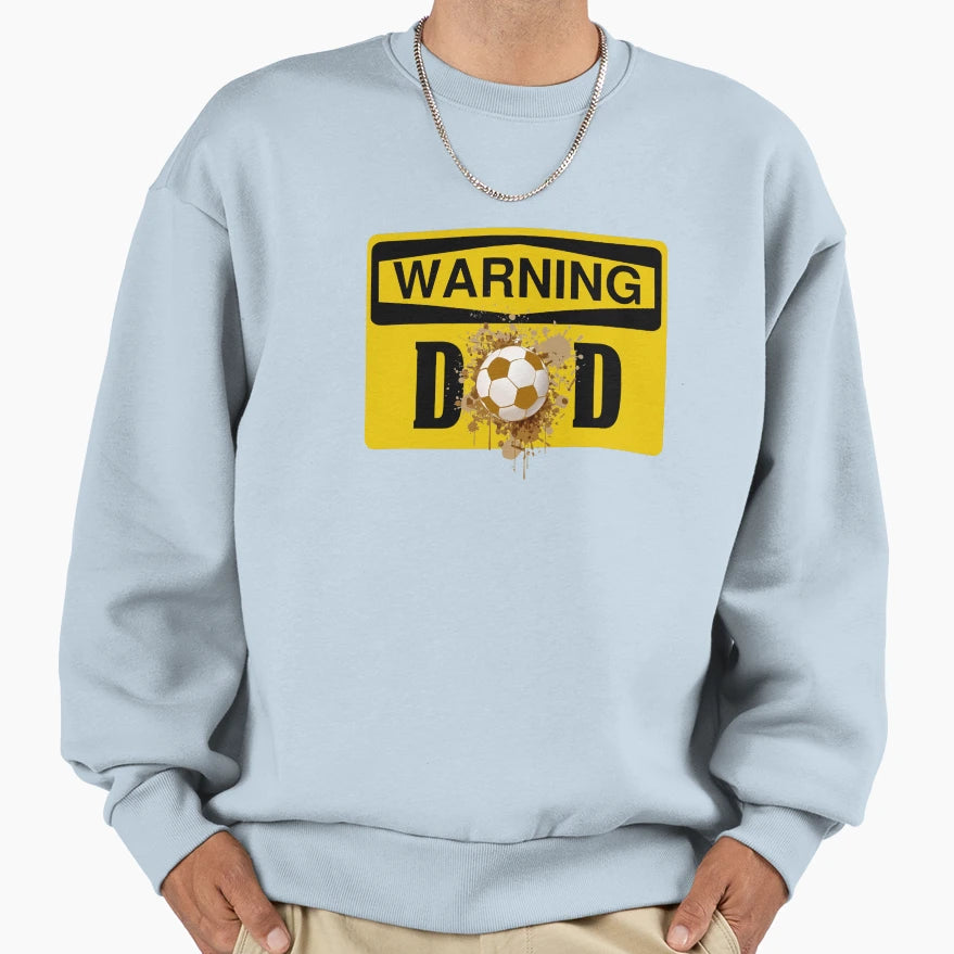 Soccer Dad Shirts Warning Soccer Dad T-Shirt - Custom Art Print for Adults - T-Shirt, Sweatshirt, Hoodie