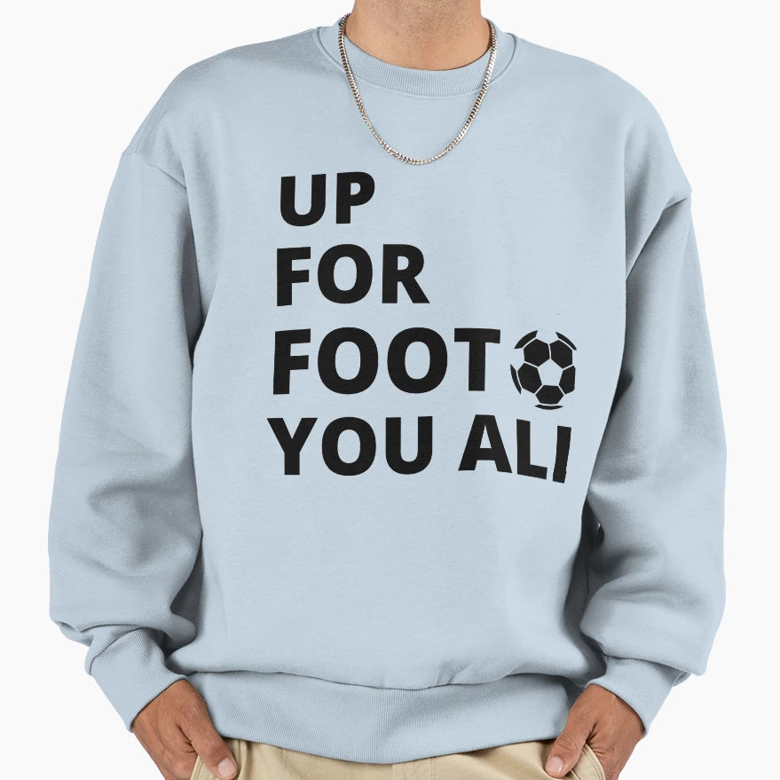 Up Football Sweatshirt - Novelty Apparel Unisex - T-Shirt, Sweatshirt, Hoodie