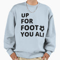 Up Football Sweatshirt - Novelty Apparel Unisex - T-Shirt, Sweatshirt, Hoodie