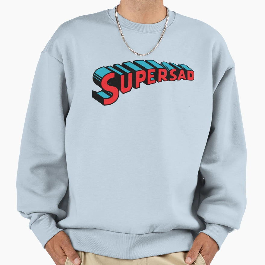Supersad Superhero Sweatshirt - Minimalist Print Unisex - T-Shirt, Sweatshirt, Hoodie