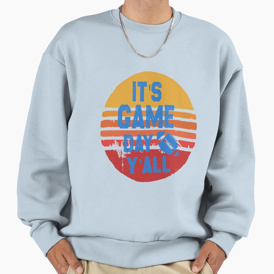 Football Its Game Day Yall Sweatshirt - Trendy Graphic for Adults - T-Shirt, Sweatshirt, Hoodie