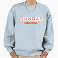 Sunday Sweatshirt - Streetwear Style Unisex - T-Shirt, Sweatshirt, Hoodie