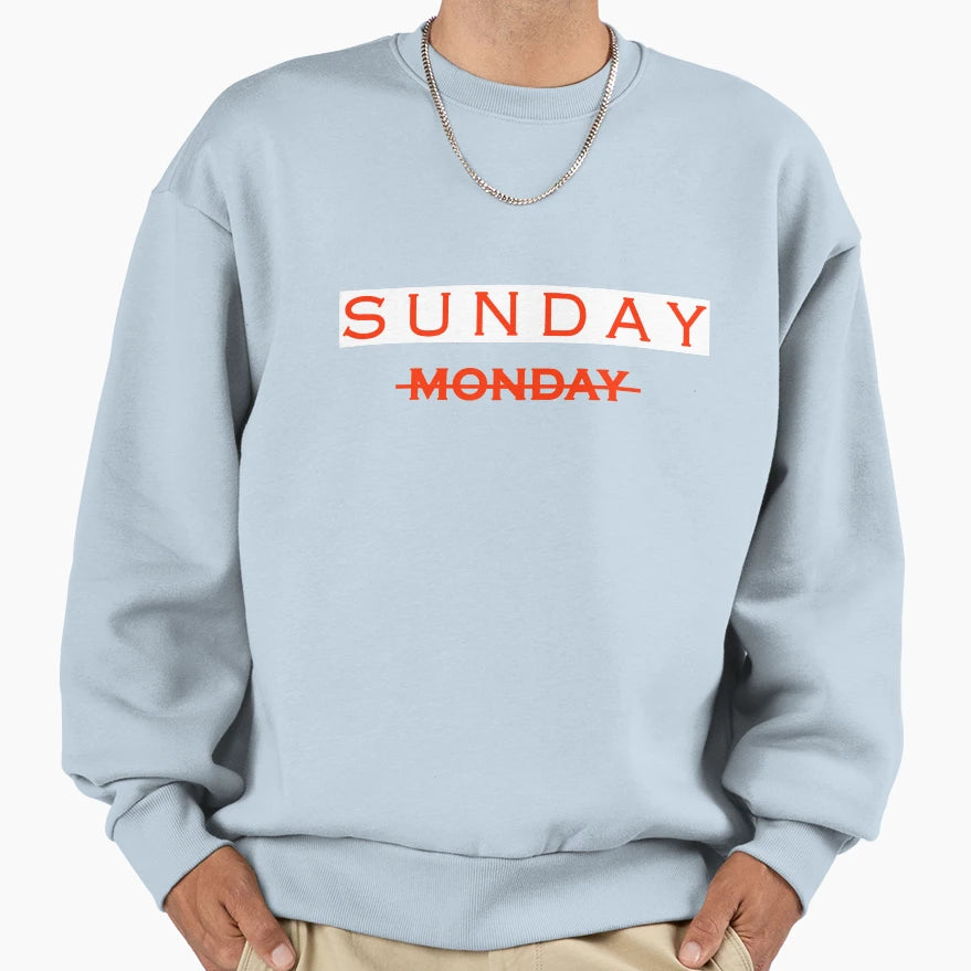 Sunday Sweatshirt - Streetwear Style Unisex - T-Shirt, Sweatshirt, Hoodie