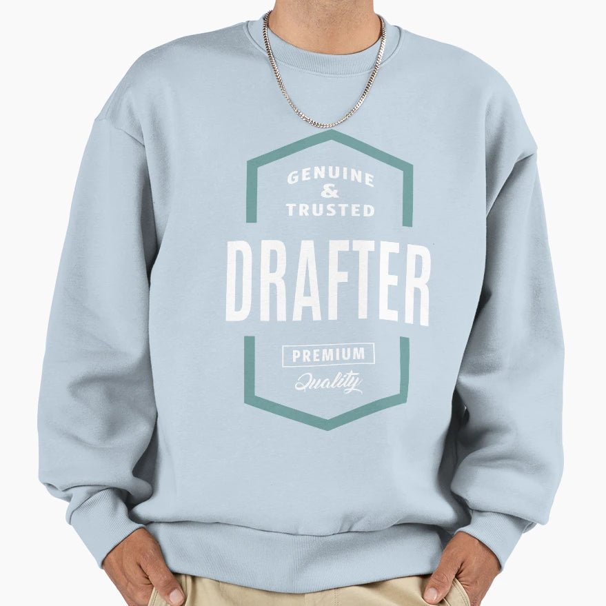 Drafter Genuine And Trusted Sweatshirt - Unique Graphic Unisex - T-Shirt, Sweatshirt, Hoodie