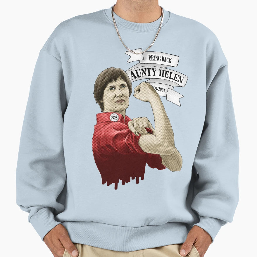Bring Back Aunty Helen Sweatshirt - Custom Art Print Unisex - T-Shirt, Sweatshirt, Hoodie