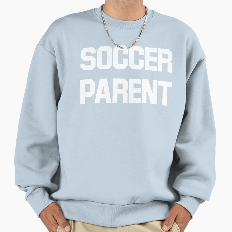 Soccer Parent White Sweatshirt - Novelty Apparel for Adults - T-Shirt, Sweatshirt, Hoodie