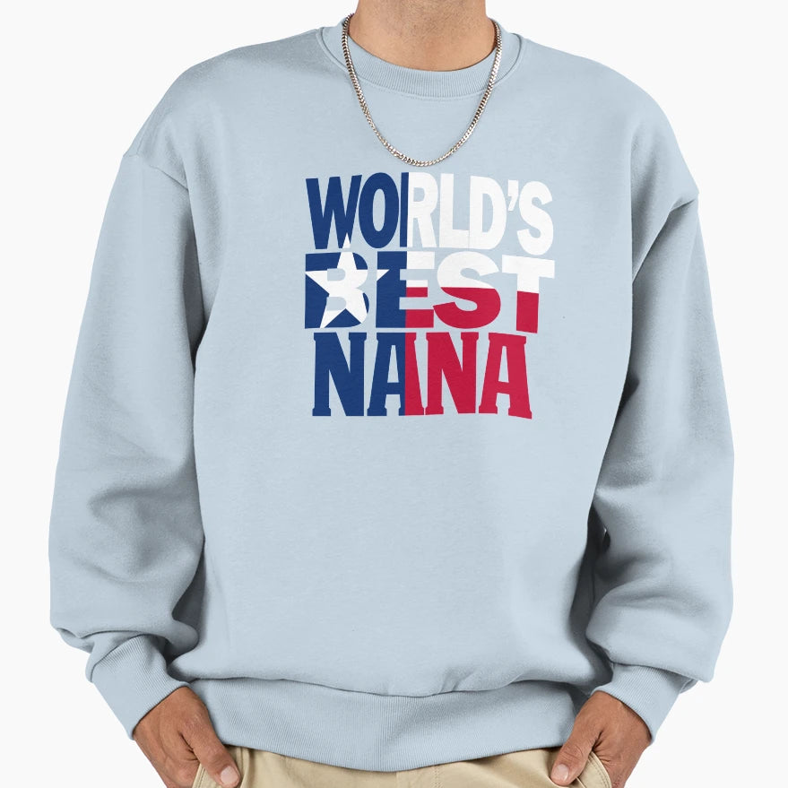 Worlds Best Nana And Texas Nana Texas T-Shirt - Custom Art Print Unisex - T-Shirt, Sweatshirt, Hoodie