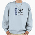 Soccer Dad Sweatshirt - Unique Graphic Men Women - T-Shirt, Sweatshirt, Hoodie