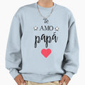 I Love You Dad Sweatshirt - Custom Art Print Unisex - T-Shirt, Sweatshirt, Hoodie