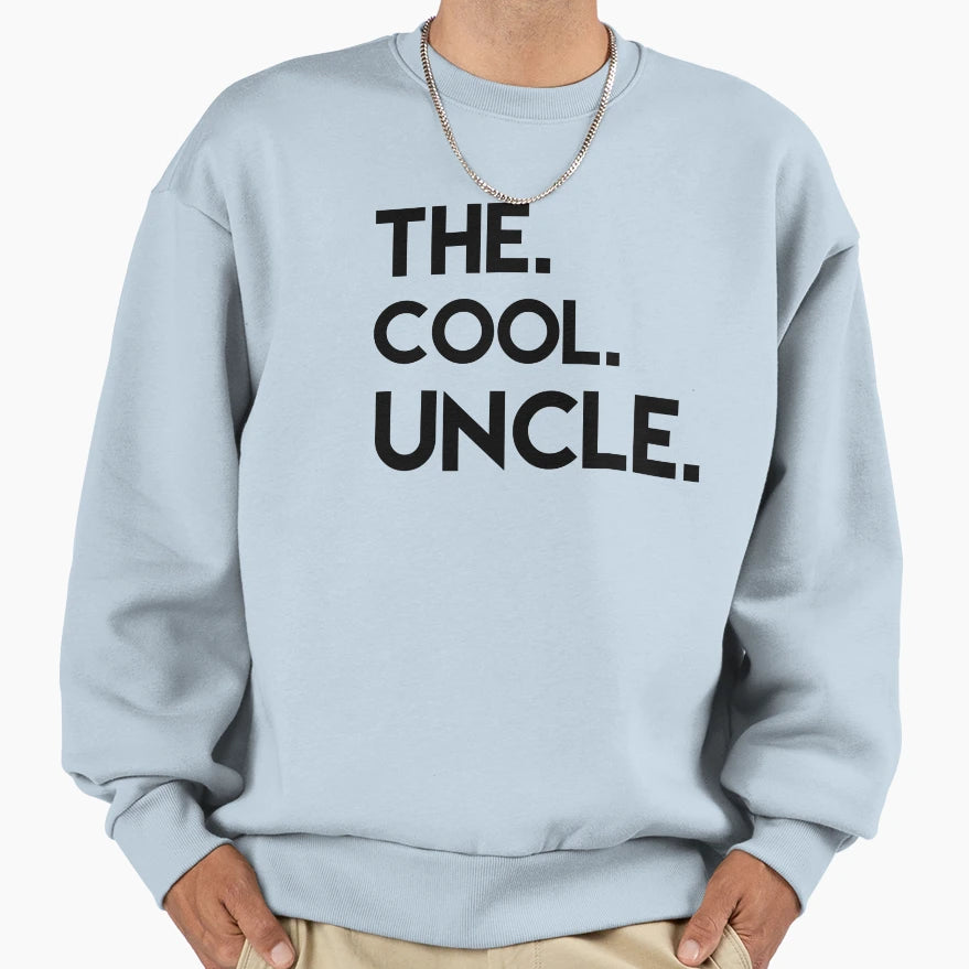 Uncle Sweatshirt - Casual Everyday Wear Men Women - T-Shirt, Sweatshirt, Hoodie