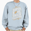 Super Bowl Snack Champion 2025 Sweatshirt - Fun Novelty Design for Adults - T-Shirt, Sweatshirt, Hoodie