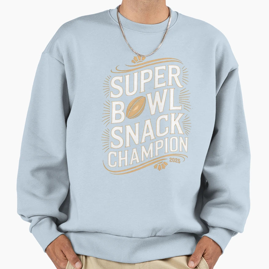 Super Bowl Snack Champion 2025 Sweatshirt - Fun Novelty Design for Adults - T-Shirt, Sweatshirt, Hoodie