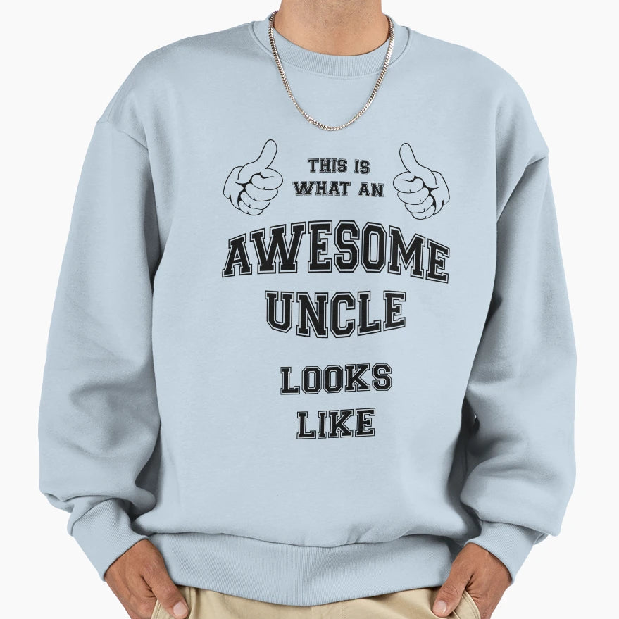 Awesome Uncle Sweatshirt - Unique Graphic Unisex - T-Shirt, Sweatshirt, Hoodie