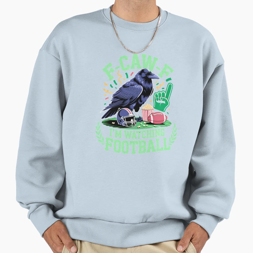 Raven Football Fan F Caw F Game Day Sweatshirt - Trendy Graphic Unisex - T-Shirt, Sweatshirt, Hoodie