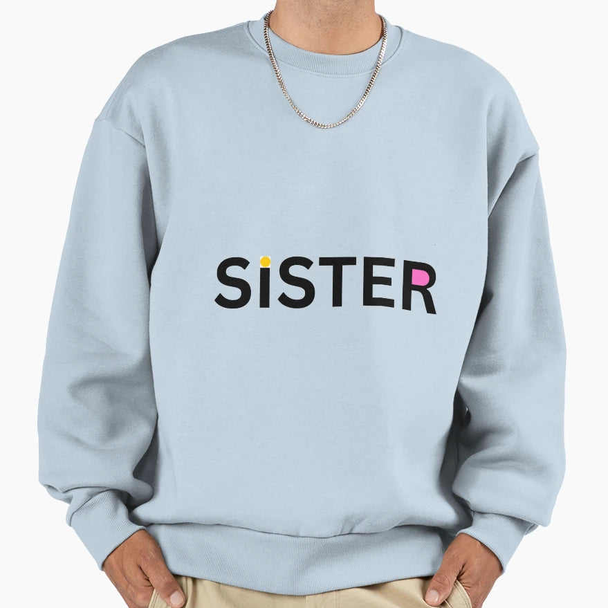 Sister Vector Sweatshirt - Graphic Print Men Women - T-Shirt, Sweatshirt, Hoodie