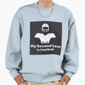 My Second Love Is Football T-Shirt - Minimalist Print for Adults - T-Shirt, Sweatshirt, Hoodie