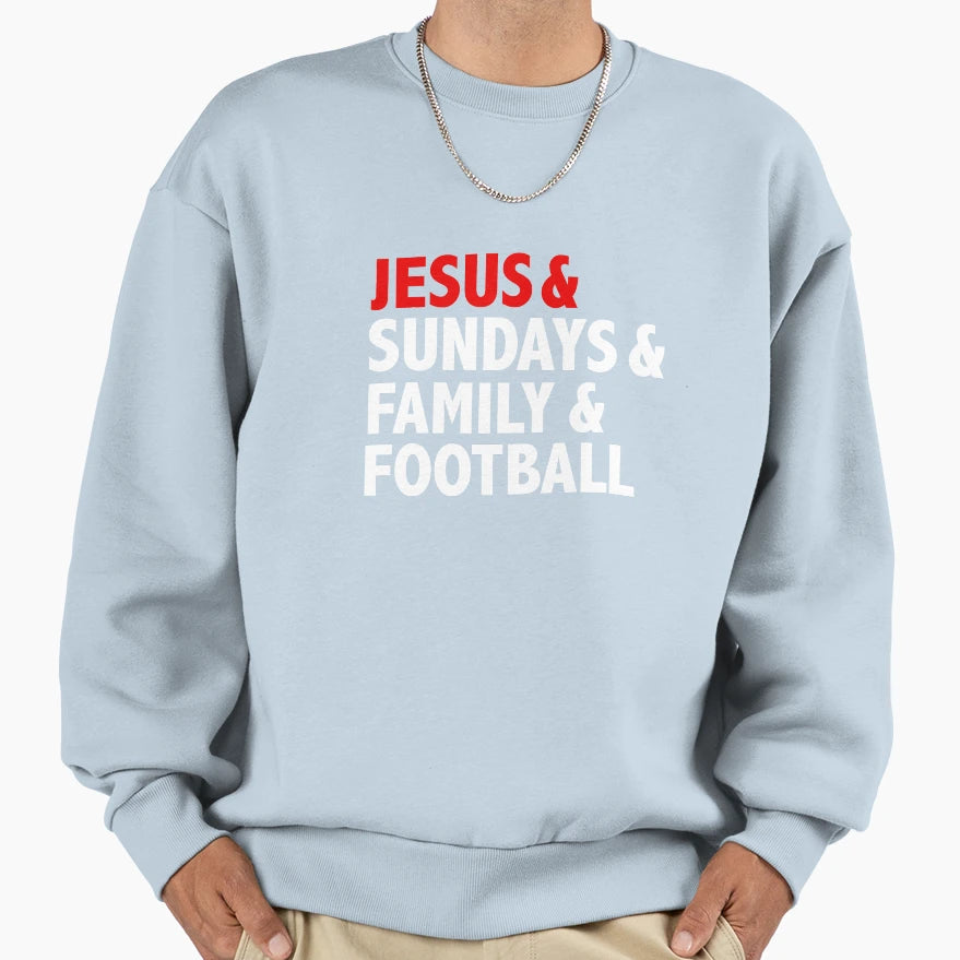 Jesus Sundays Family Football Sweatshirt - Novelty Apparel Unisex - T-Shirt, Sweatshirt, Hoodie
