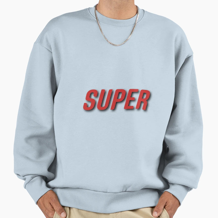 Super Sweatshirt - Novelty Apparel for Adults - T-Shirt, Sweatshirt, Hoodie