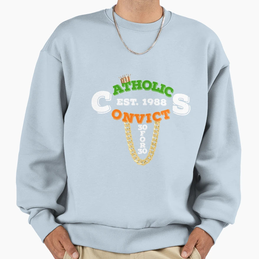 Old School Catholics Vs Convicts Sweatshirt - Novelty Apparel for Adults - T-Shirt, Sweatshirt, Hoodie