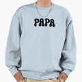 Papa Sweatshirt - Casual Everyday Wear Men Women - T-Shirt, Sweatshirt, Hoodie