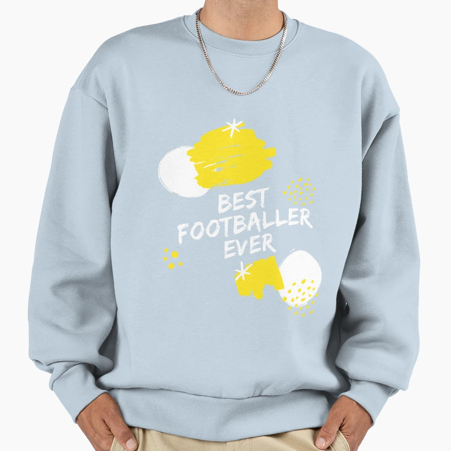 Hq Best Footballer Ever Sweatshirt - Trendy Graphic Men Women - T-Shirt, Sweatshirt, Hoodie